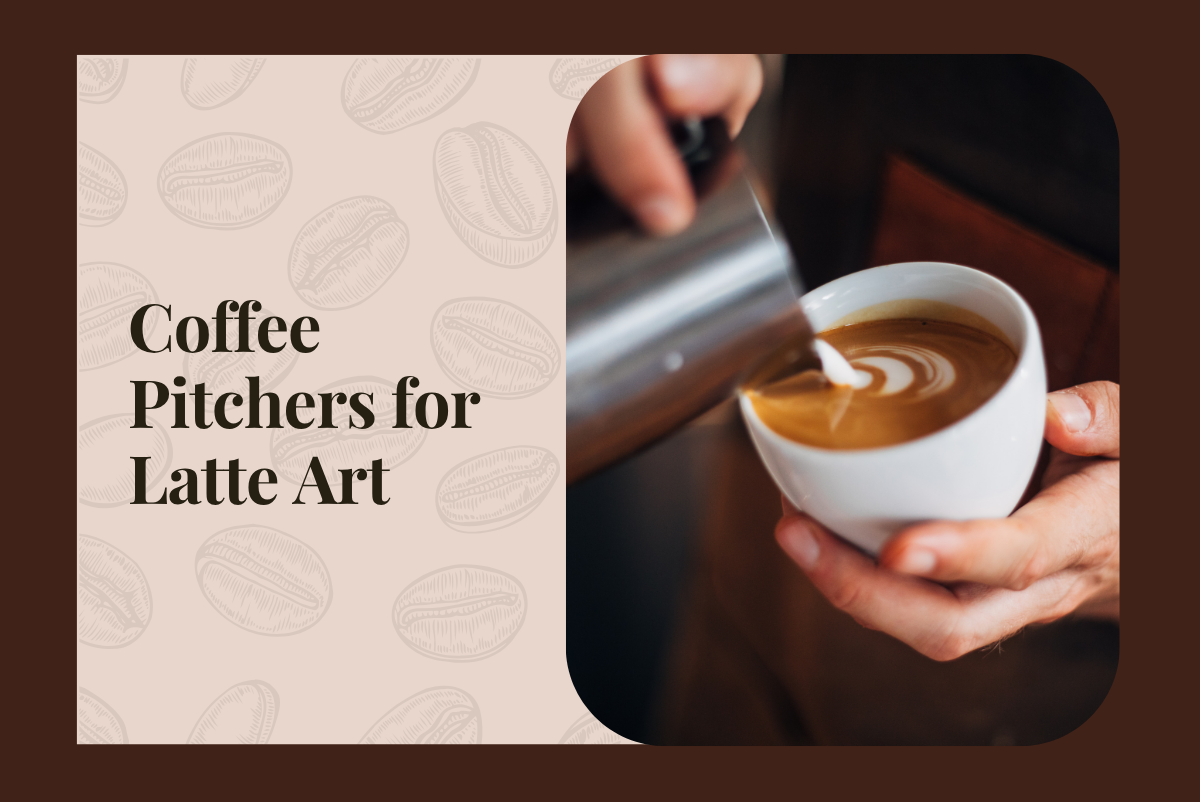 Coffee Pitchers for Latte Art: Features, Sizes, and Pouring Tips