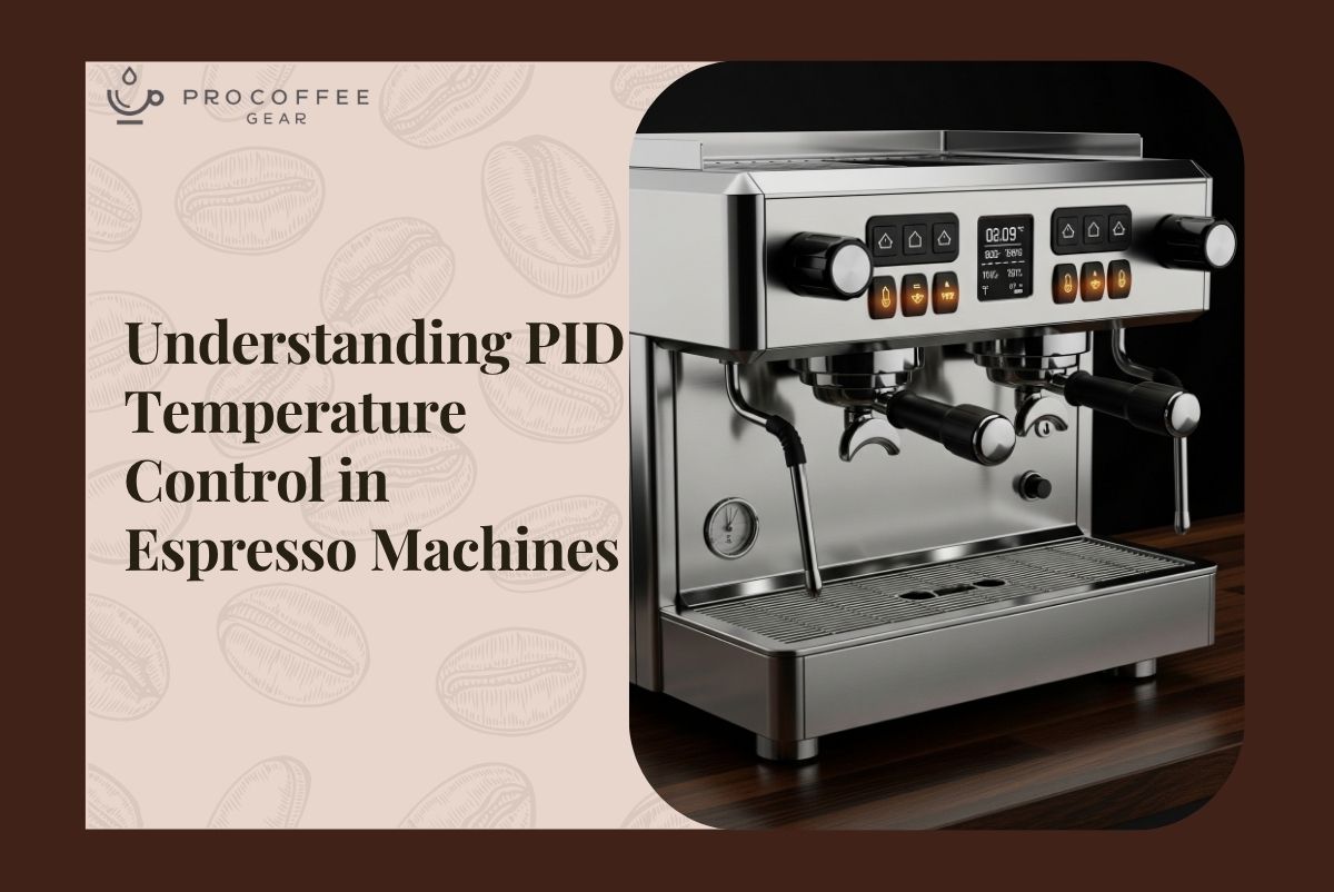 Understanding PID Temperature Control in Espresso Machines