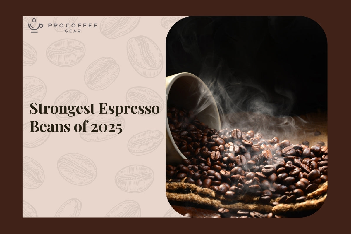 Strongest Espresso Beans of 2025