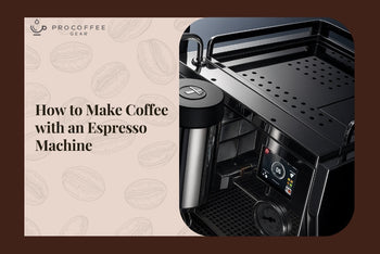 How to Make Coffee with an Espresso Machine