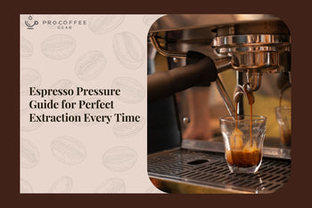 Espresso Pressure Guide for Perfect Extraction Every Time